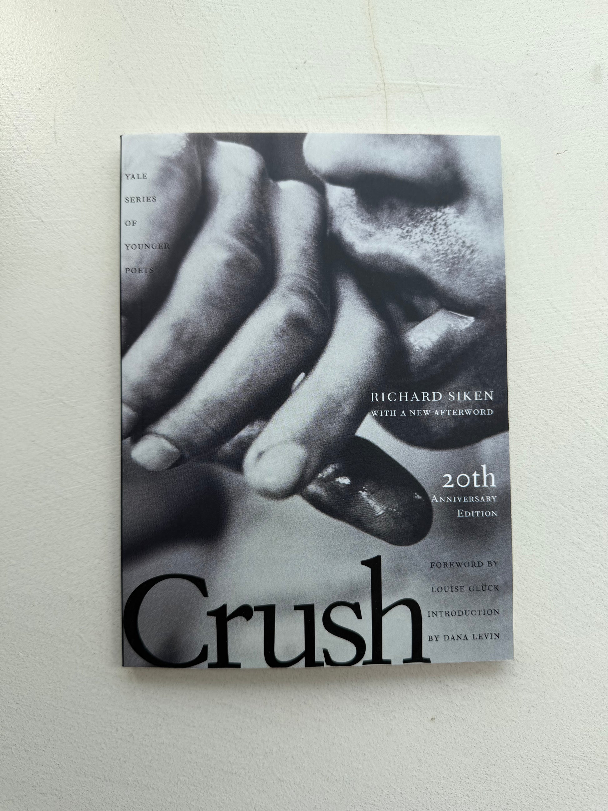 Crush: Twentieth Anniversary Edition (Volume 99) (Yale Series of Younger Poets)